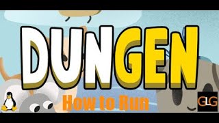 How to Run and Thoughts ~ DunGen