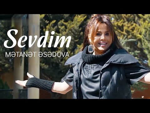 Mətanət Əsədova – Sevdim