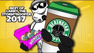 BEST of Larry The Stormtrooper 2017