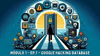 Módulo 1 - 7 GHDB - Google Hacking Database