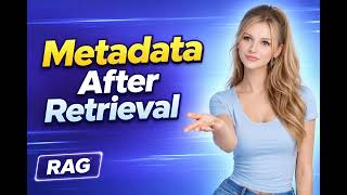 Why Metadata Matters After Retrieval