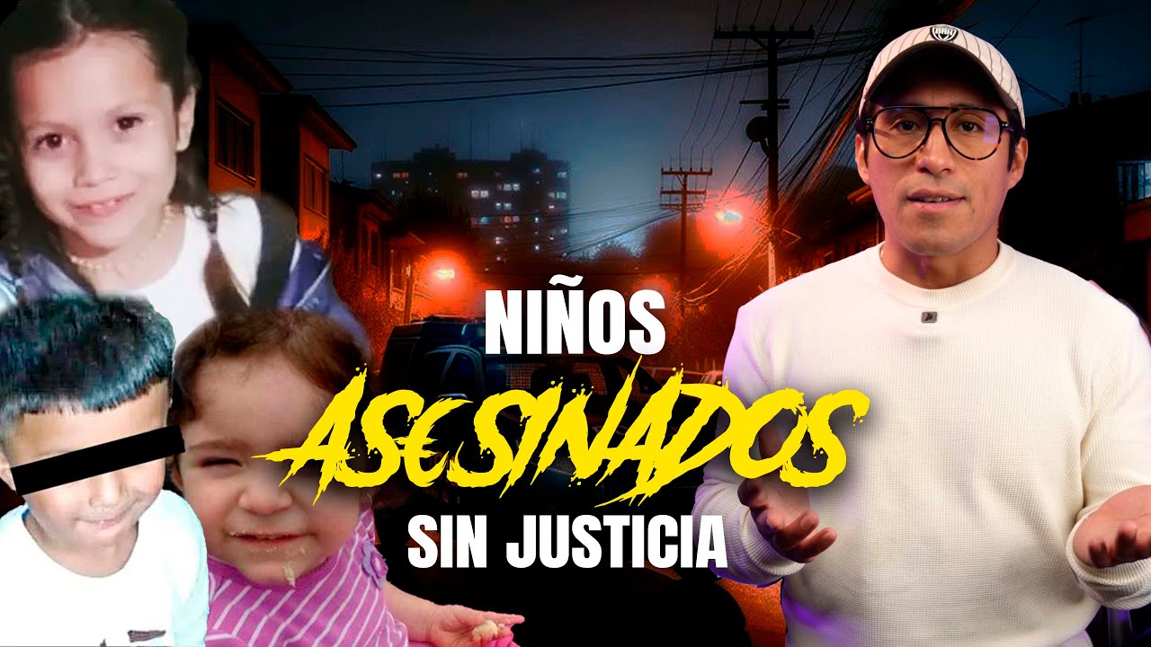NIÑOS AS£SIN4DOS SIN JUSTICIA