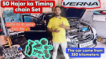 Hyundai Verna || Taiming chain replacement & timing sound check up.@RNTCarservice7