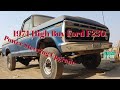 1974 High Boy - Ford f250 4x4 - Time to make some improvements - truck restoration