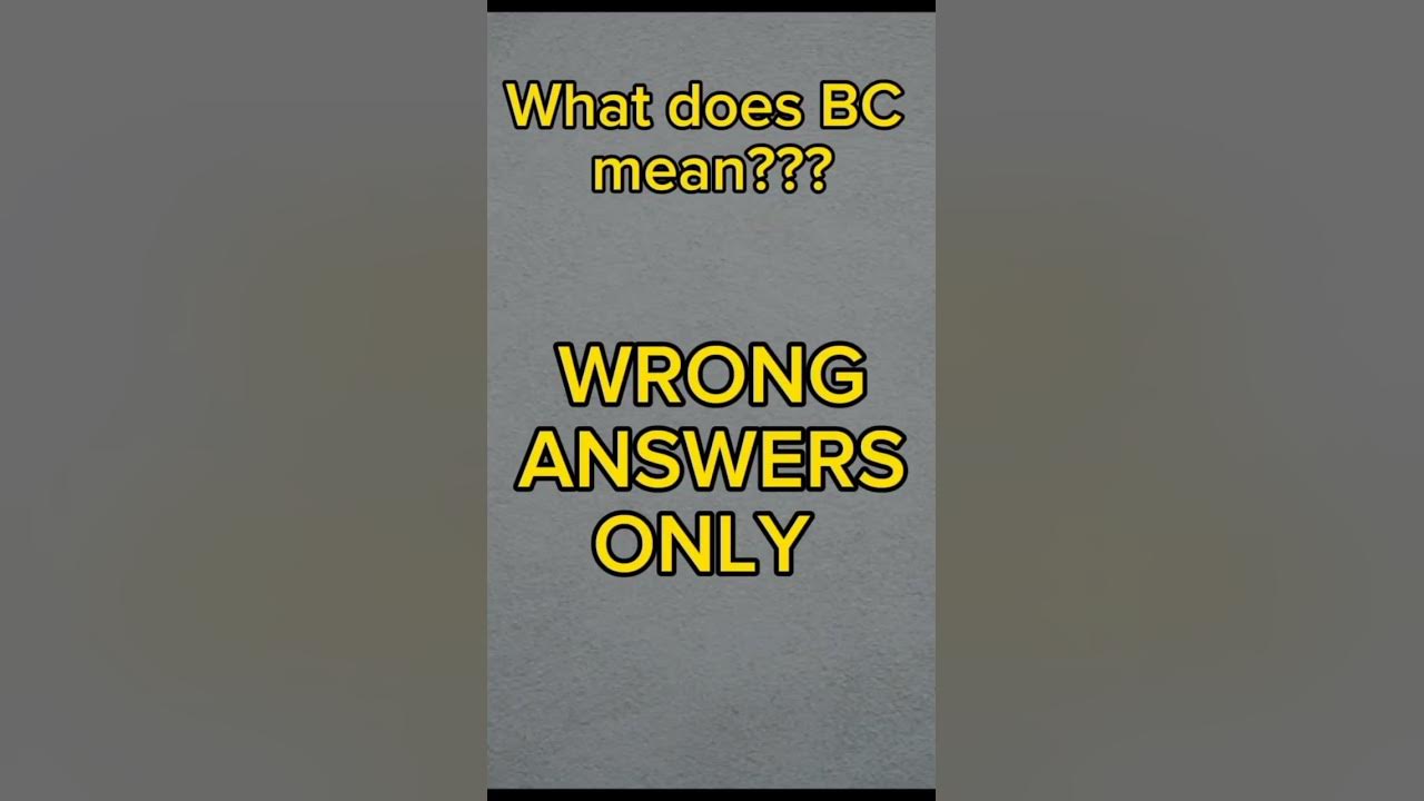 what-does-bc-mean-shortsfeed-youtube
