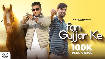 Fan Gujjar Ke || Harendra Nagar & Sandeep Matnora || Mohit Chaprana || New Gujjar Song 2022