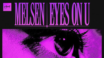 Melsen - Eyes On U | Official Audio