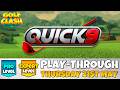 PRO & EXPERT PLAY-THROUGH | Quick 9 | THURSDAY 21ST MAY 2026 | Acacia Reserve | Golf Clash Guide
