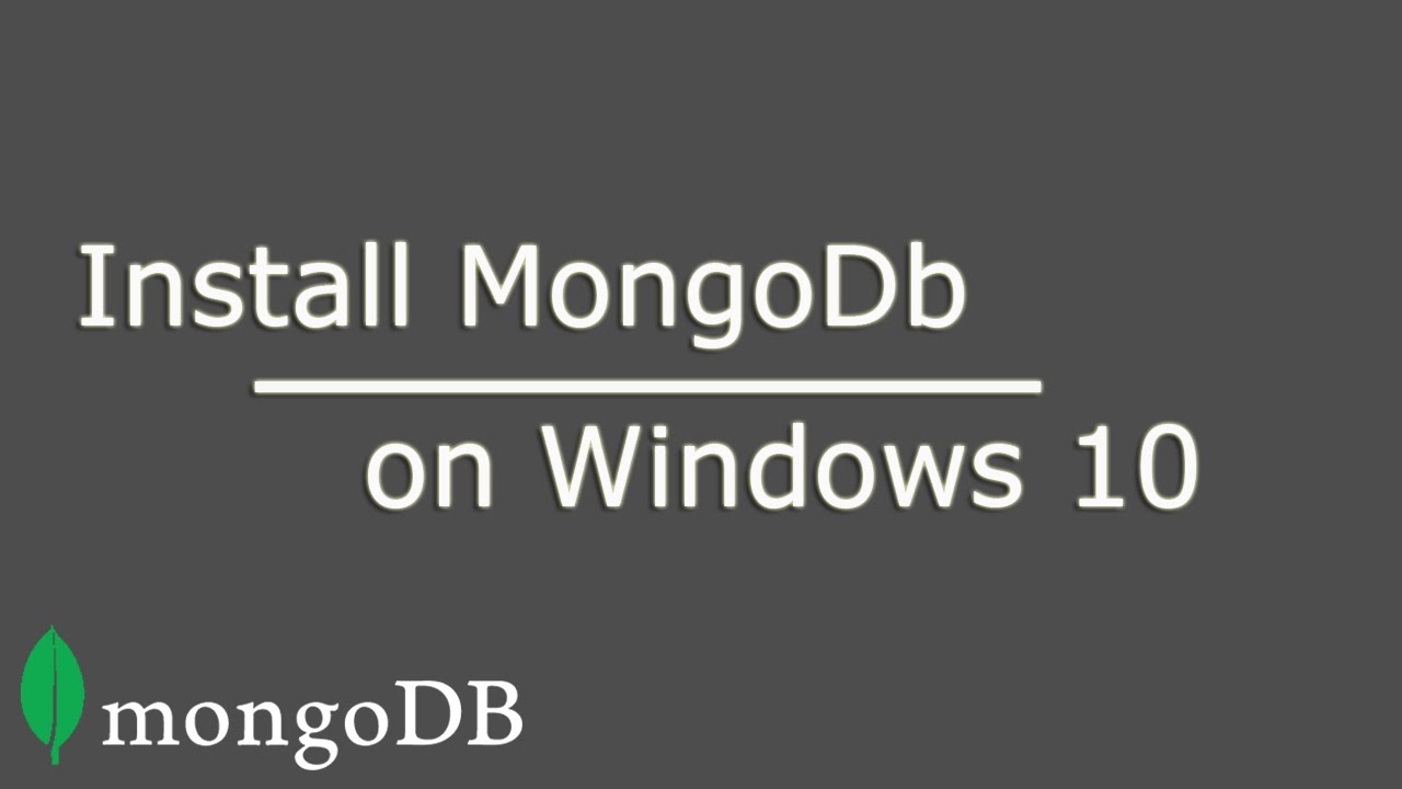 How to install MongoDb on Windows 10 - YouTube