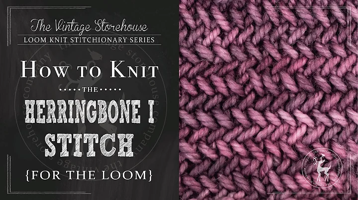 How to Knit the Herringbone I Stitch {For the Loom}