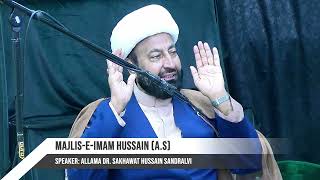 Majlis e Imam Hussain a sTopic Zaer e Hussain a s Allama Dr  Sakhawat Hussain Sandralvi