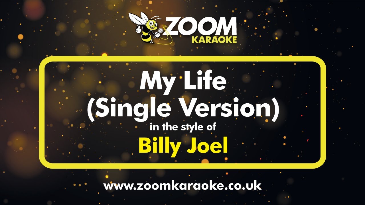 Billy Joel - My Life (Single Version) (Karaoke Version) with Lyrics On Screen