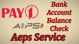 Aeps Service How to Bank Account Balance Check Pay1 Merchant App screenshot 5