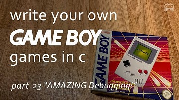 Debugging your games GAMECHANGING  - Part 23 GameBoy programming - write your own Game Boy games