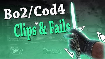 Clips & Fails | Bo2/Cod4