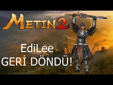 Metin2 EdiLee GERİ DÖNDÜ!