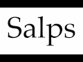 How to Pronounce Salps