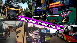 Kumpulan Video Cinematik Bus 2021