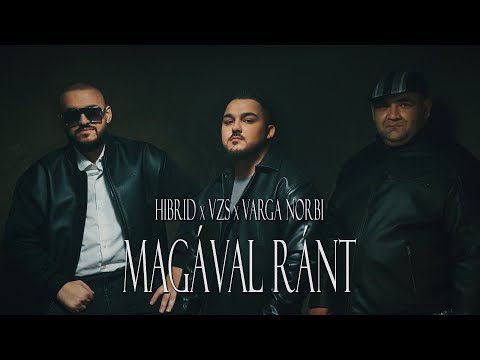 HIBRID x VZS x VARGA NORBI - MAGÁVAL RÁNT(Official Music Video)