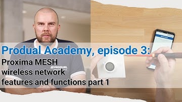 Proxima MESH wireless network features and functions part 1 (Produal Academy, episode 3)