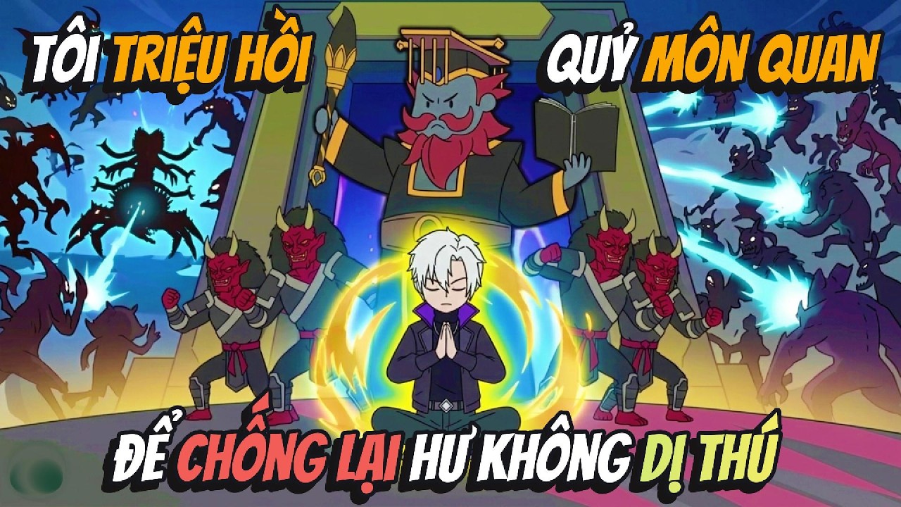Tôi Triệu Hồi Quỷ Môn Quan Để Chống Lại Hư Không Dị Thú | AVGsub