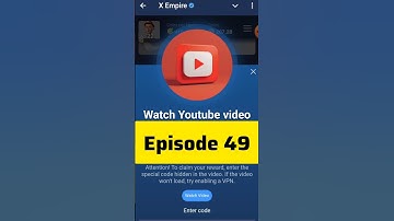 Episode 49 video code | X Empire YouTube video code today #xempire