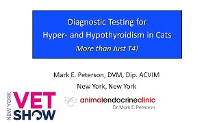 Diagnostic Testing for Hyper- and Hypothyroidism in Cats | November 8th 2024 New York Vet Show Talk
