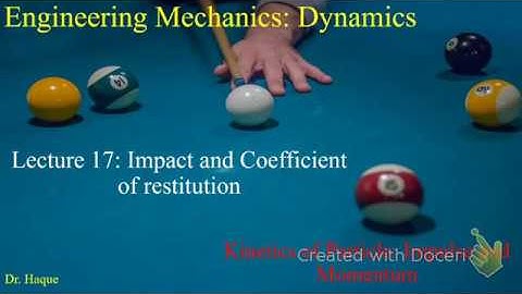 Dynamics: Ch 15.4: Impact and Coefficient of Restitution (Part A)