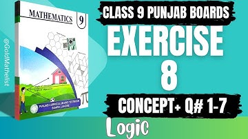 Class 9 maths exercise 8 pctb || Exercise 8 Class 9 Pctb || 9th Maths ex 8 pctb ||Math Unit 8 Logic