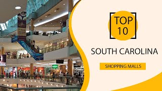 Top 10 Shopping Malls to Visit in South Carolina | USA - English