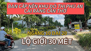 BÁN CẶP NỀN ĐƯỜNG A2 TRỤC CHÍNH KHU ĐÔ THỊ PHÚ AN CÁI RĂNG CẦN THƠ GIÁ TỐT.