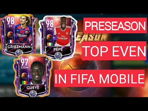 Pre Season Top Even In Fifa Mobile 19 And Big Rewards Wait You Youtube