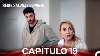 Salvaje Capítulo 19 (Versión Larga) (Doblado En Español)