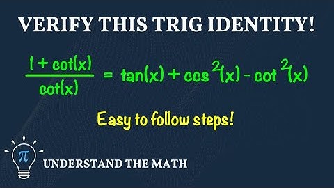 How to Verify Trigonometric Identities Step-By-Step: Example 11