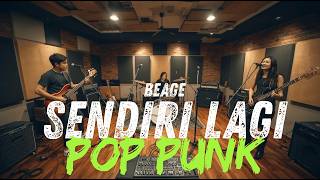 Beage  Sendiri Lagi cover Pop Punk