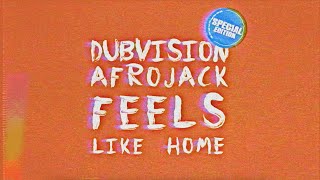 Смотреть клип Dubvision & Afrojack - Feels Like Home