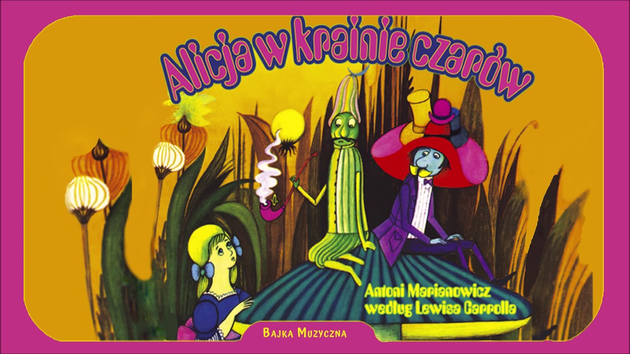 Bajka Muzyczna: Alicja w Krainie Czarów