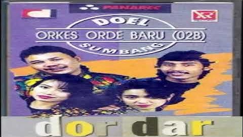 Doel Sumbang ( 02B/Orkes Orde Baru ) : Dor Dar Full Album