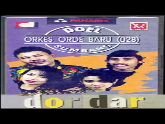 Doel Sumbang ( 02B/Orkes Orde Baru ) : Dor Dar Full Album class=