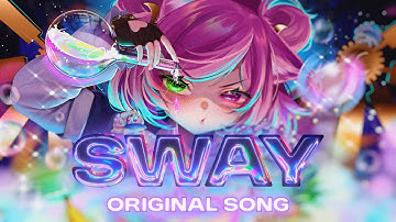 [ORIGINAL SONG] Sway! - EveryLunaEver