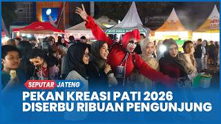 Pekan Kreasi Pati 2026 Diserbu Ribuan Pengunjung, Alun-Alun Berubah Jadi Pusat Hiburan dan UMKM