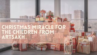 Christmas Miracle for the Children from Artsakh