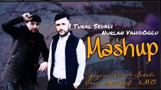 Tural sedali Nurlan Vahidoglu mashup 2019 Resimi