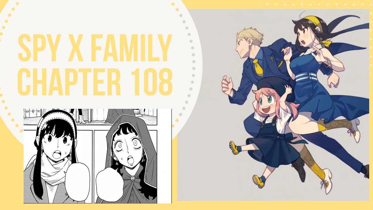 Spy x Family Chapter 108 YouTube