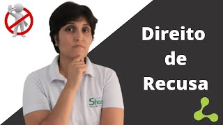 Direito de recusa: você sabe o que é e quando pode ser usado?