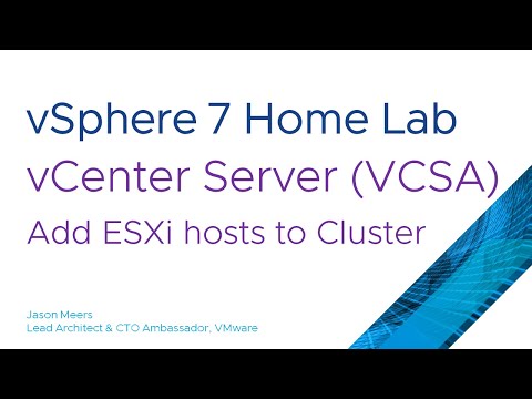 Add a host to a vCenter Server Cluster (VCSA) (VMware vSphere ESXi 7) Jason Meers