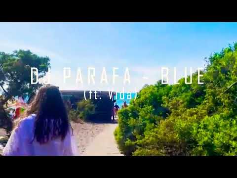 Dj parafa Blue teljes. Offical music videoclipp.