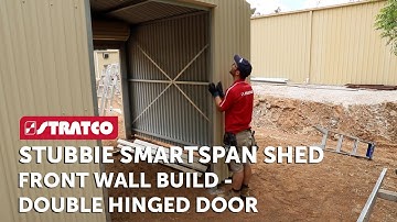 Part 8 | Stratco Stubbie Smartspan Shed |  Front Wall Build Double Hinged Door