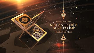 Diyanet Akademisi Kur'an-ı Kerim Sûre Tâlimi - Kâria Sûresi