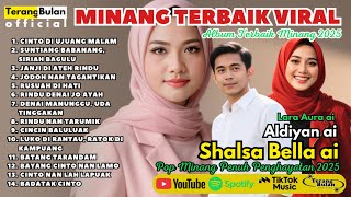 Download lagu Minang Terbaik Viral~Album Terbaik Minang~ Shalsa Bella ai, Aldiyan ai, Lara Aura ai